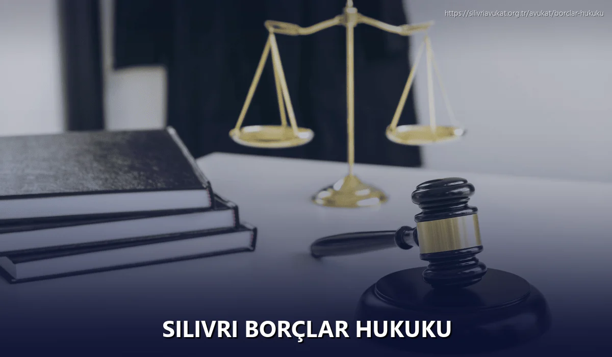 Silivri Borçlar Hukuku