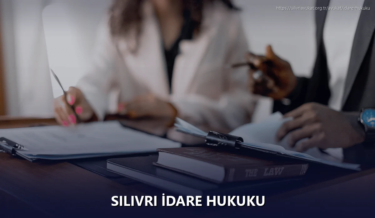 Silivri İdare Hukuku