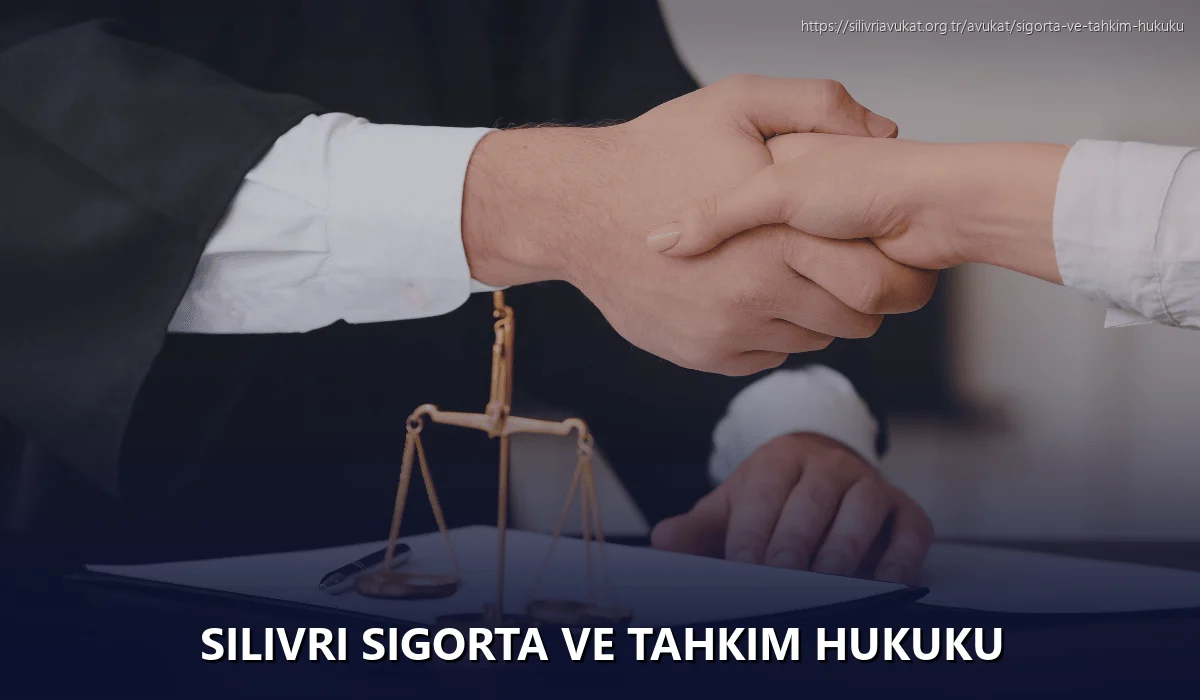Silivri Sigorta ve Tahkim Hukuku