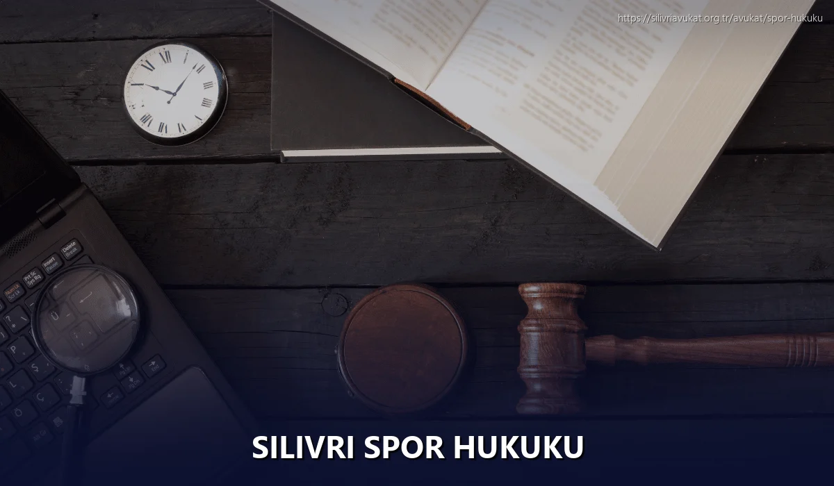Silivri Spor Hukuku